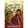 What Stalks Among Us - Hardcover
