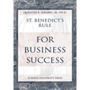 St. Benedict's Rule for Business Success - Paperback