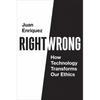 Right/Wrong: How Technology Transforms Our Ethics - Paperback
