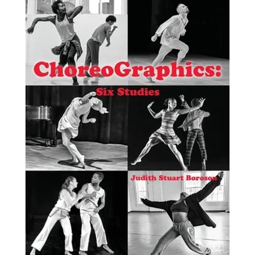 ChoreoGraphics: Six Studies - Paperback