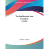 The Intellectuals And Socialism (1949) - Paperback