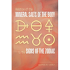 Relation of the Mineral Salts of the Body to the Signs of the Zodiac - Paperback