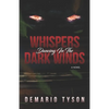 Whispers Dancing in the Dark Winds - Paperback