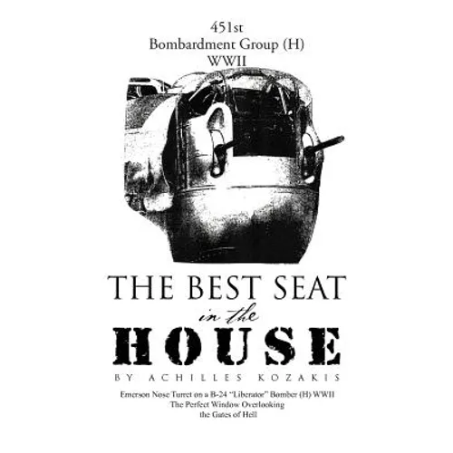 The Best Seat in the House: Short Stories and Vignettes - Paperback
