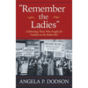 Remember the Ladies - Paperback