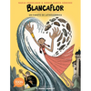 Blancaflor, La Heroína Con Poderes Secretos: Un Cuento de Latinoamérica - Paperback