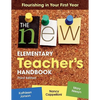The New Elementary Teacher′s Handbook: Flourishing in Your First Year - Paperback