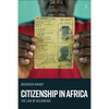 Citizenship in Africa: The Law of Belonging - Paperback