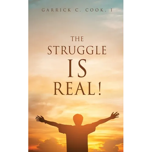 The Struggle IS Real! - Paperback