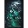 A Drop of Anguish - Hardcover
