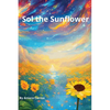 Sol the Sunflower - Paperback