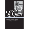 Ursula K. Le Guin: Always Coming Home (Loa #315): Author's Expanded Edition - Hardcover