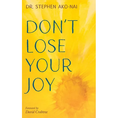 Don't Lose Your Joy - Hardcover