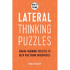 How to Think - Lateral Thinking Puzzles: Brain-Training Puzzles to Help You Think Inventively - Paperback