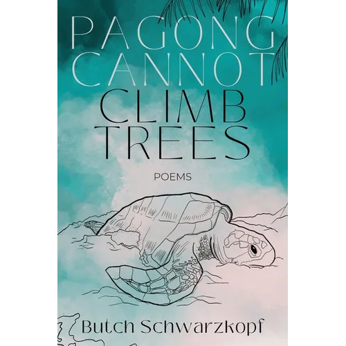 Pagong Cannot Climb Trees - Paperback