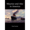 Maurice and Alec in America - Paperback