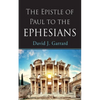 The Epistle of Paul to the Ephesians - Hardcover