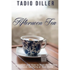 Afternoon Tea: Downton Abbey Style Afternoon Tea Inspiration and How to Host the Perfect Afternoon Tea Party at Your Home - Paperback