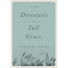 Dovetails in Tall Grass - Paperback