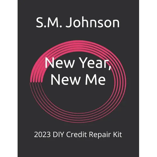 New Year, New Me: 2023 DIY Credit Repair Kit - Paperback