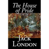 The House of Pride and Other Tales of Hawaii by Jack London, Fiction, Action & Adventure - Hardcover