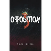 The Opposition: Volume 49 - Paperback