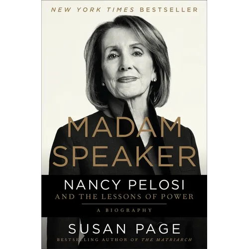 Madam Speaker: Nancy Pelosi and the Lessons of Power - Paperback