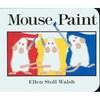 Mouse Paint - Board Book