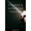 Freedom is in the Mind - Paperback