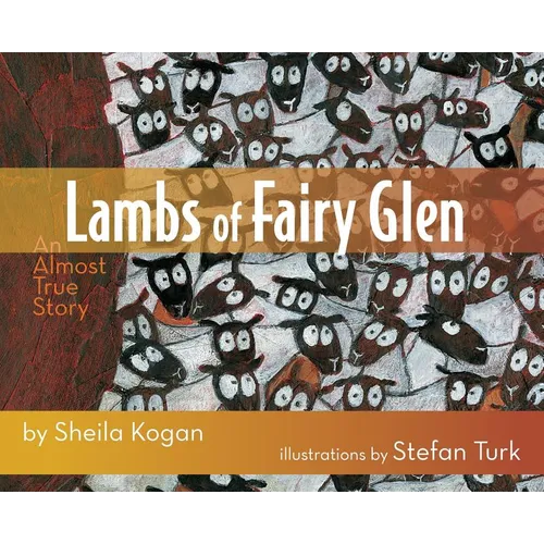Lambs of Fairy Glen: An Almost True Story - Hardcover