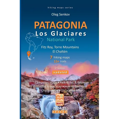 PATAGONIA, Los Glaciares National Park, Fitz Roy, Torre Mountains, El Chaltén, hiking maps - Paperback