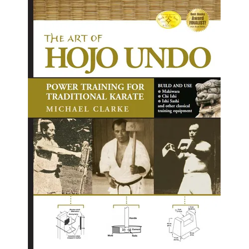 The Art of Hojo Undo: Power Training for Traditional Karate - Paperback