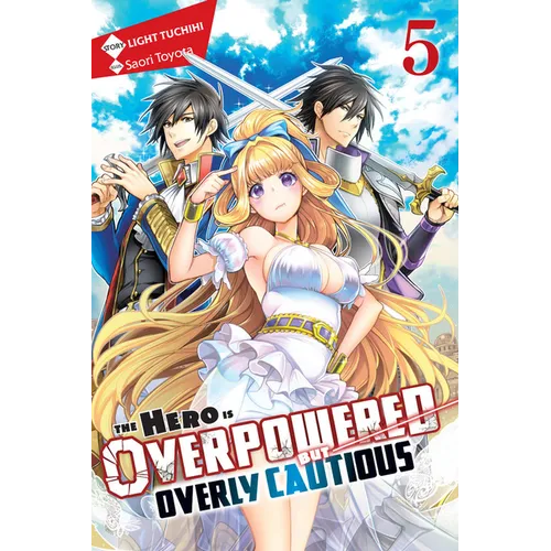 The Hero Is Overpowered But Overly Cautious, Vol. 5 (Light Novel): Volume 5 - Paperback