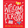Welcome to Your Period! - Paperback