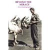 Beyond the Mirage: An Autobiography - Paperback