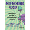 The Psychedelic Reader: Classic Selections from the Psychedelic Review, the Revolutionary 1960's Forum of Psychopharmacological Substances - Paperback
