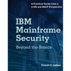 IBM Mainframe Security: Beyond the Basics--A Practical Guide from a Z/OS and Racf Perspective - Paperback