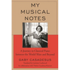 My Musical Notes: A Journey in Classical Piano Between the World Wars and Beyond - Paperback
