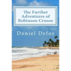 The Further Adventures of Robinson Crusoe - Paperback