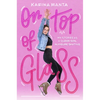 On Top of Glass: My Stories as a Queer Girl in Figure Skating - Paperback