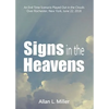 Signs in the Heavens: An End Time Scenario Played Out in the Clouds - Paperback