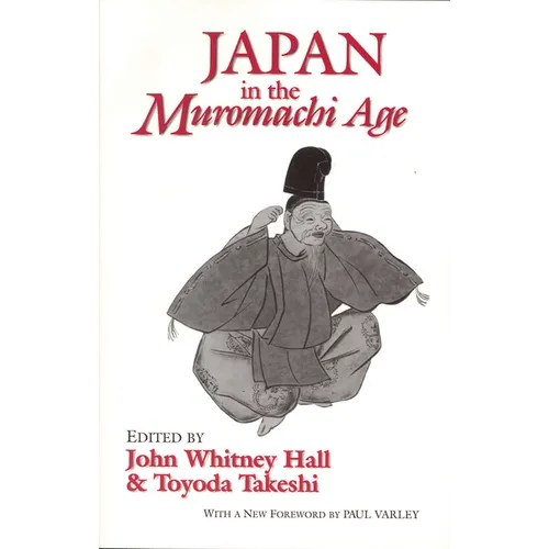 Japan in the Muromachi Age - Paperback