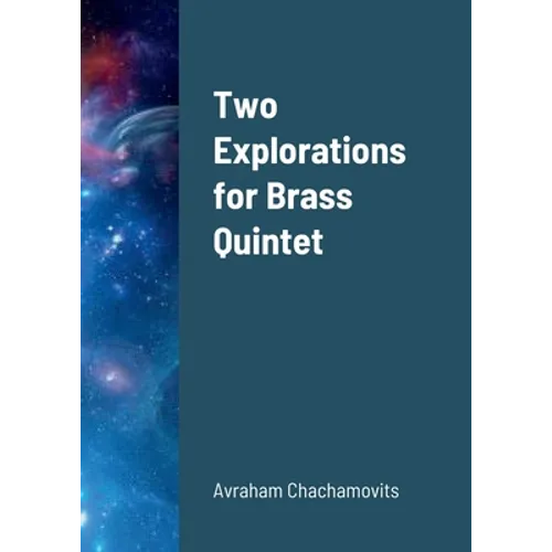 Two Explorations for Brass Quintet - Paperback