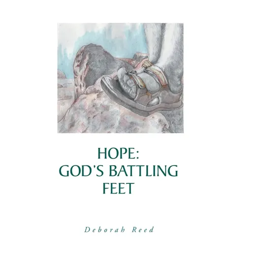 Hope: God's Battling Feet - Hardcover