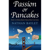 Passion or Pancakes - Paperback