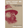 Don't Start Me to Talking...: The Selected Plays - Paperback