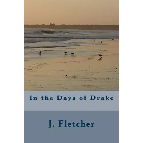 In the Days of Drake - Paperback