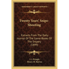Twenty Years' Snipe-Shooting: Extracts From The Daily Journal Of The Game-Books Of The Snipery (1899) - Paperback