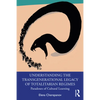 Understanding the Transgenerational Legacy of Totalitarian Regimes: Paradoxes of Cultural Learning - Paperback