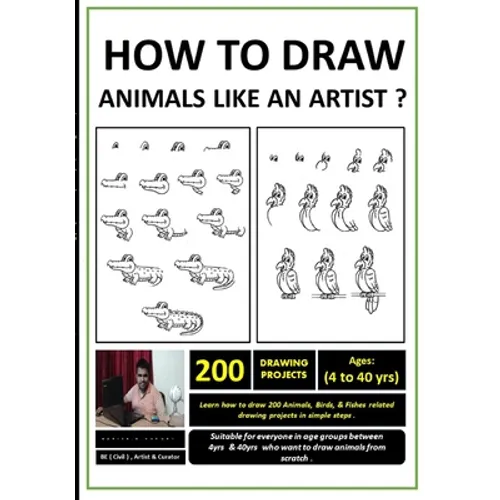 How to Draw Animals Like An Artist ?: ( Learn how to draw animals in simple steps for beginners aspiring to become artists & designers. ) - Paperback